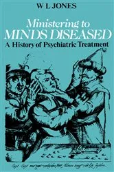 Book cover of Ministering to Minds Diseased by Wilfrid Llewelyn Jones