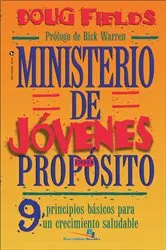 Book cover of Ministerio de jóvenes con propósito by Doug Fields