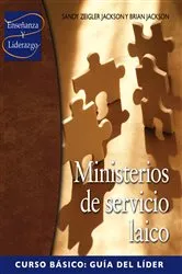 Book cover of Ministerios de servicio laico, Curso básico, Guía del líder by Brian Jackson