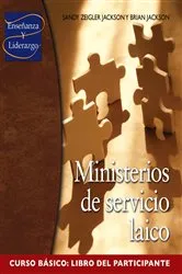 Book cover of Ministerios de servicio laico, Curso básico, Libro del participante by Unknown