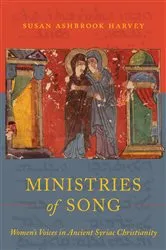 Book cover of Ministries of Song by Susan Ashbrook Harvey