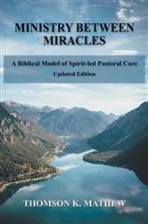 Book cover of Ministry Between Miracles by Thomson K Mathew