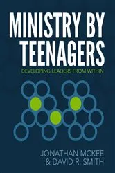 Book cover of Ministry by Teenagers by Jonathan McKee