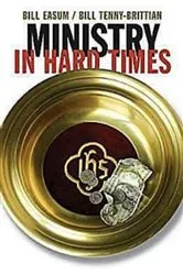 Book cover of Ministry in Hard Times by Bill Easum