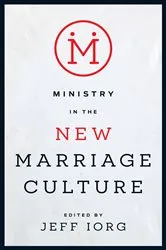 Book cover of Ministry in the New Marriage Culture by Jeff Iorg