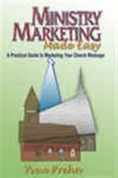 Book cover of Ministry Marketing Made Easy by Yvon Prehn