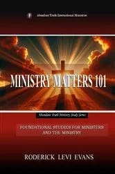 Book cover of Ministry Matters 101 by Roderick Levi Evans