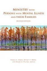 Book cover of Ministry with Persons with Mental Illness and Their Families (2nd ed.) by Robert H. Albers