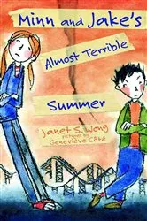 Book cover of Minn and Jake's Almost Terrible Summer by Janet S. Wong