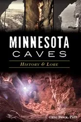 Book cover of Minnesota Caves by Greg Brick PhD