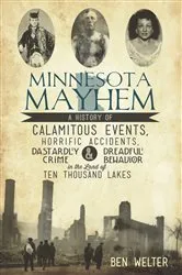 Book cover of Minnesota Mayhem by Ben Welter