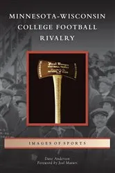 Book cover of Minnesota-Wisconsin College Football Rivalry by Dave Anderson