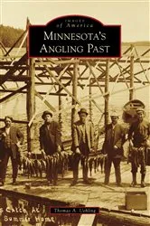 Book cover of Minnesota's Angling Past by Thomas A. Uehling