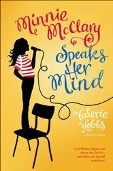Book cover of Minnie McClary Speaks Her Mind by Valerie Hobbs