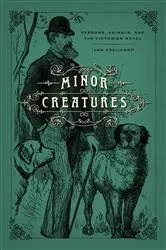 Book cover of Minor Creatures by Ivan Kreilkamp