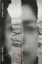 Book cover of Minor Detail by Adania Shibli