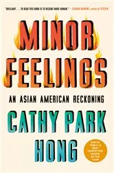 Book cover of Minor Feelings by Cathy Park Hong