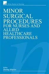 Book cover of Minor Surgical Procedures for Nurses and Allied Healthcare Professional by Shirley Martin