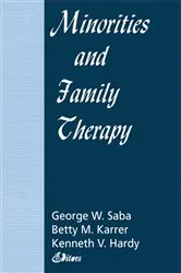 Book cover of Minorities and Family Therapy by Betty Mackune-Karrer