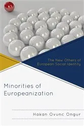 Book cover of Minorities of Europeanization by Hakan Ovunc Ongur