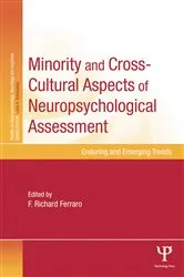 Book cover of Minority and Cross-Cultural Aspects of Neuropsychological Assessment (2nd ed.) by F. Richard Ferraro