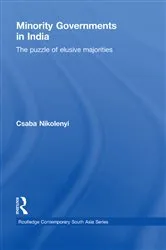 Book cover of Minority Governments in India by Csaba Nikolenyi
