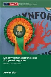 Book cover of Minority Nationalist Parties and European Integration by Anwen Elias