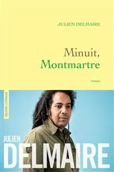 Book cover of Minuit, Montmartre by Julien Delmaire