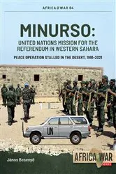 Book cover of MINURSO - United Nations Mission for the Referendum in Western Sahara by Janos Besenyo