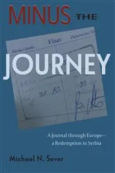 Book cover of Minus the Journey by Sever, Michael, N.