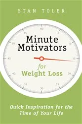 Book cover of Minute Motivators for Weight Loss by Stan Toler