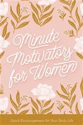Book cover of Minute Motivators for Women by Stan Toler