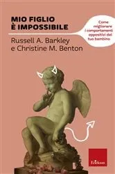 Book cover of Mio figlio è impossibile by Russel A. Barkley