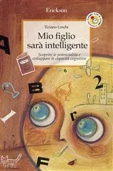 Book cover of Mio figlio sarà intelligente by Tiziano Loschi