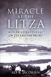 Book cover of Miracle at the Litza by Alf R. Jacobsen