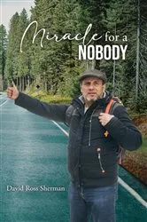 Book cover of Miracle for a Nobody by David Ross Sherman