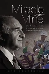 Book cover of Miracle in the Mine by José Henríquez