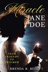 Book cover of Miracle Jane Doe by Bell, Brenda, R.