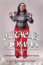 Book cover of Miracle Momma by QuaShawnda Everett