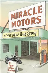 Book cover of Miracle Motors by Peggy Senger Morrison