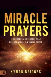 Book cover of Miracle Prayers by Kynan Bridges