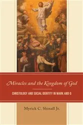 Book cover of Miracles and the Kingdom of God by Myrick C. Shinall