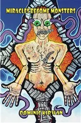 Book cover of Miracles Become Monsters by Unknown