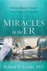 Book cover of Miracles in the ER by Robert D. Lesslie