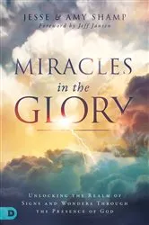 Book cover of Miracles in the Glory by Amy Shamp