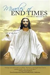 Book cover of Miracles of End Times by George McCalman