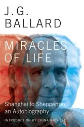 Book cover of Miracles of Life: Shanghai to Shepperton, An Autobiography by Unknown