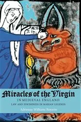 Book cover of Miracles of the Virgin in Medieval England by Adrienne Williams Boyarin