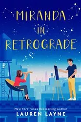 Book cover of Miranda in Retrograde by Lauren Layne