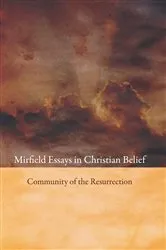 Book cover of Mirfield Essays in Christian Belief by Community of the Resurrection
